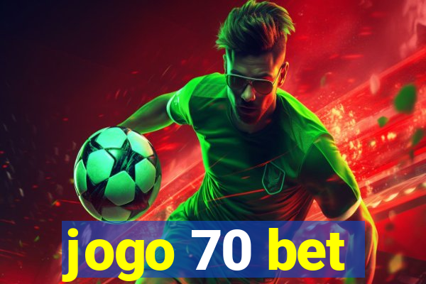 jogo 70 bet